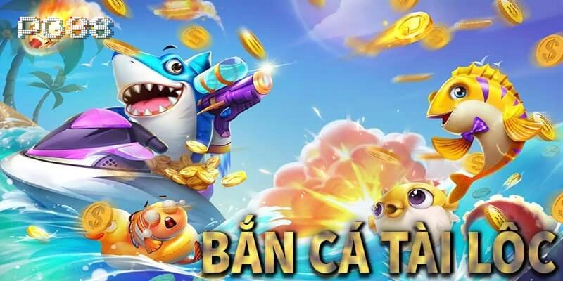 Bắn Cá Tài Lộc – Săn Thưởng Kho Báu Đại Dương Hấp Dẫn