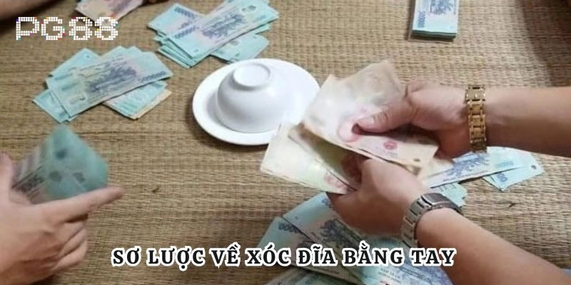 Xóc Đĩa Bằng Tay - Nghệ Thuật Giải Trí Truyền Thống Việt Nam Sơ lược về xóc đĩa bằng tay